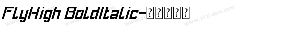 FlyHigh BoldItalic字体转换